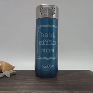 NWOT Contigo Luxe Tumber In Teal With BEST EFFIN MOM Saying